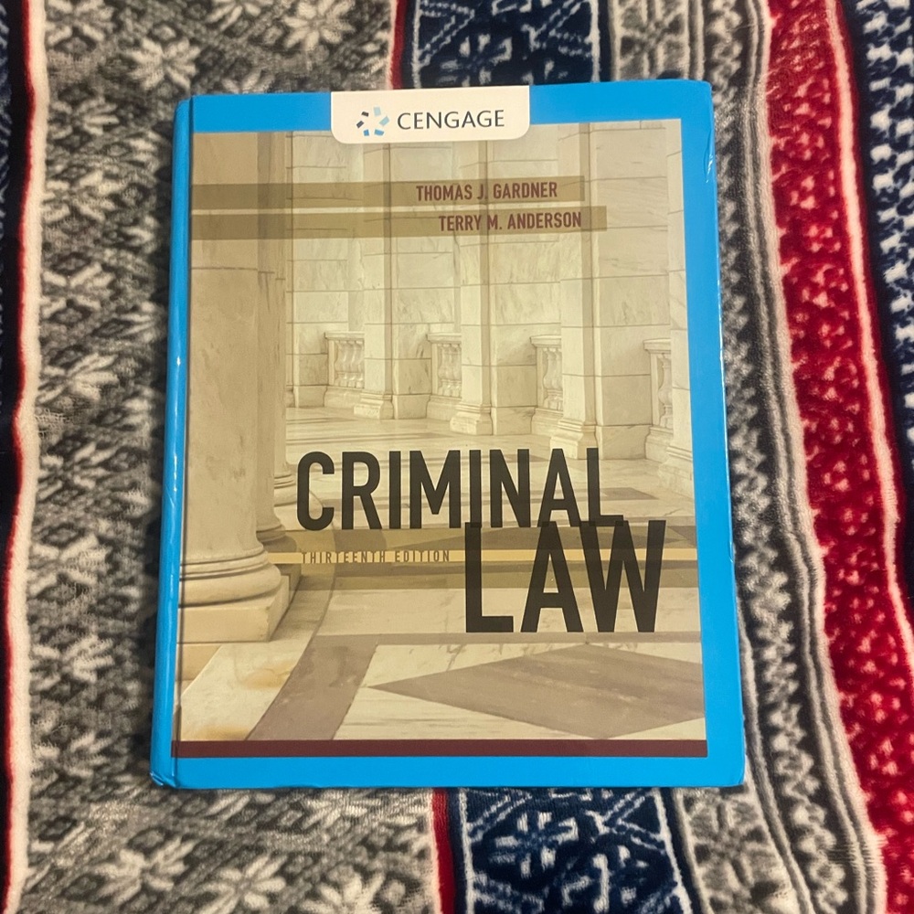 THOMAS J. GARDNER And TERRY M. ANDERSON CRIMINAL LAW TEXTBOOK